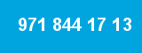 971 844 17 13
